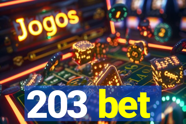 203 bet